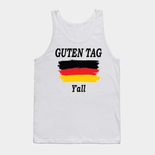 Guten Tag Y'all, Germany flag, Germany Gift, Funny Humor Tank Top